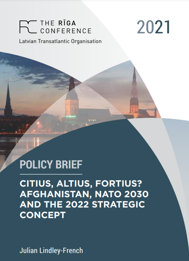 Džūliens Lindlijs-Frenčs: Citius, Altius, Fortius? Afganistāna, NATO 2030 un 2022. gada stratēģiskais koncepts