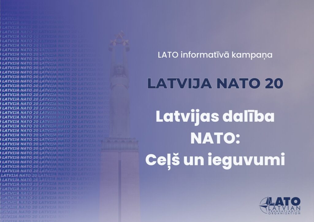 LATO uzsāk informatīvo kampaņu, godinot Latvijas dalības NATO 20. gadadienu.