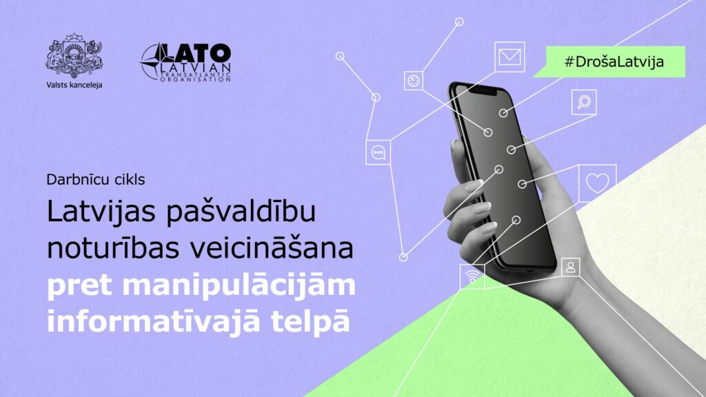 #DrošaLatvija veicinās Latvijas pašvaldību noturību pret manipulācijām informatīvajā telpā